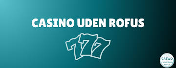 Det ultimative guide til online casino uden Rofus