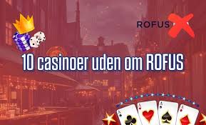 Det ultimative guide til online casino uden Rofus