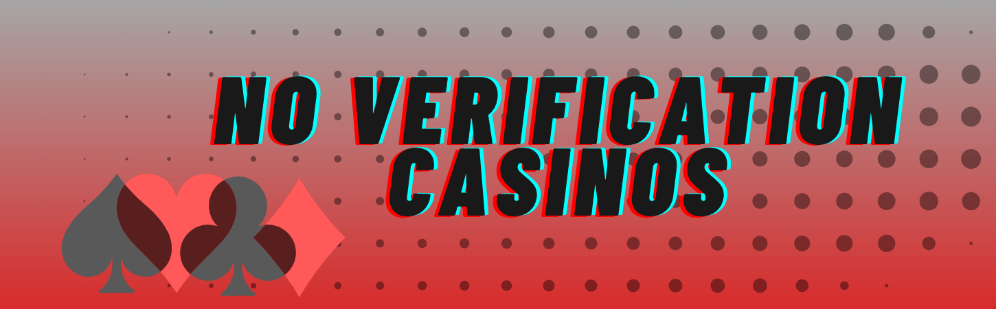 No Verification Online Casinos Your Gateway to Seamless Gaming