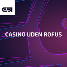 Udenlandske Casinoer Uden Rofus - Spil Uden Begrænsninger Udenlandske Casinoer Uden Rofus - Spil Uden Begrænsninger