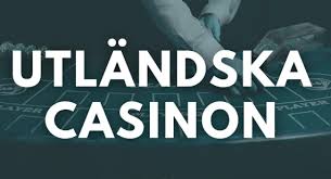 Utländska Casino En Guide till Spelupplevelser Utomlands