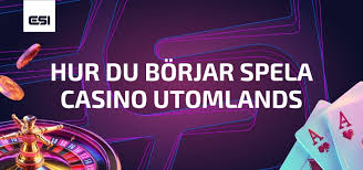 Utländska Casino En Guide till Spelupplevelser Utomlands