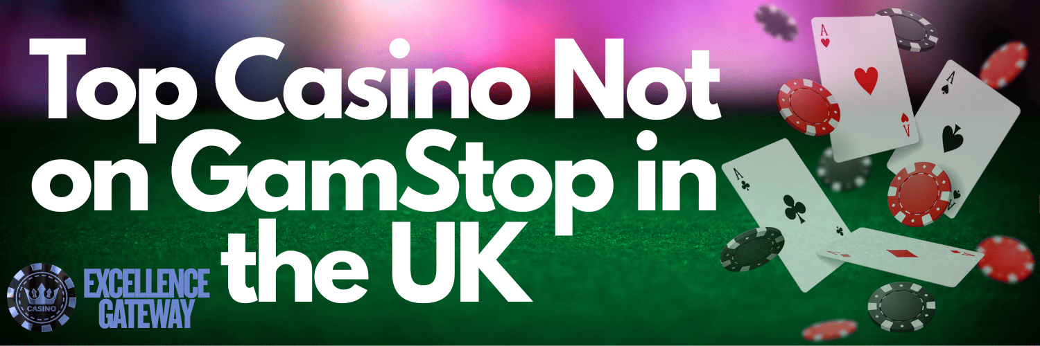 Top Online Casinos Not Affected by GamStop