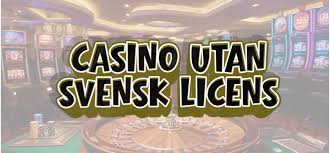 Utländska Casinon Utan Svensk Licens Fördelar och Nackdelar -470576466