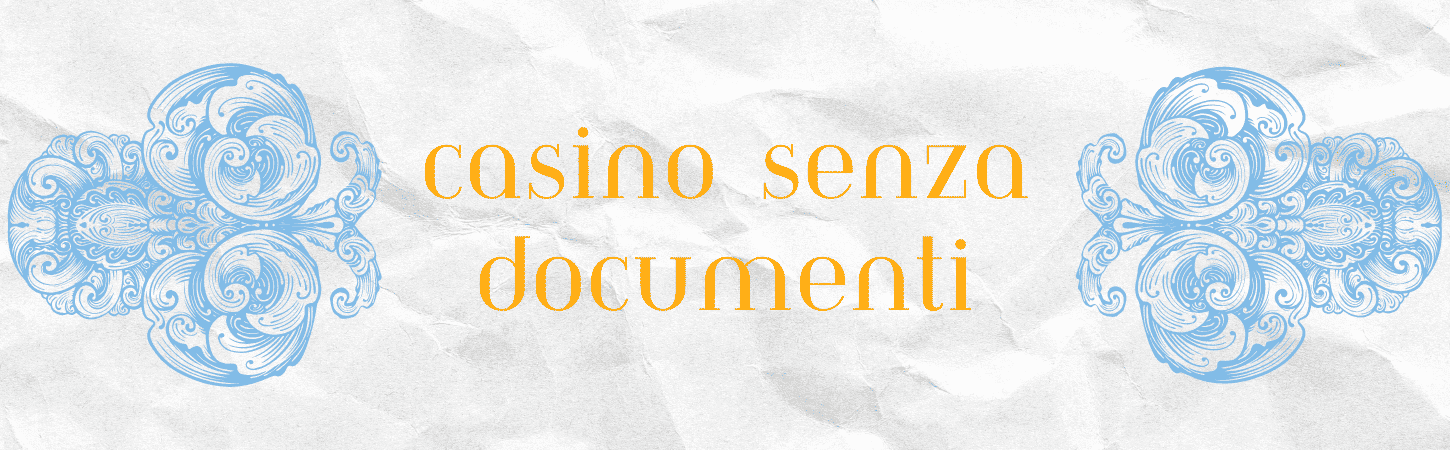 Casino Senza Documenti Guida Completa ai Casinò Online Casino Senza Documenti Guida Completa ai Casinò Online