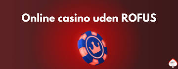 Casino Uden Rufus Trustly Opskriften på En Uforglemmelig Oplevelse Casino Uden Rufus Trustly Opskriften på En Uforglemmelig Oplevelse