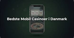 De Bedste Mobil Casinoer i Danmark 225094800