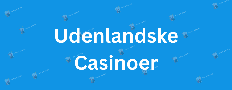 De Bedste Online Casinoer i Danmark En Guide
