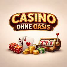 Die besten Casinos ohne Oasis Ein tiefgehender Einblick