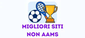 I Migliori Siti di Scommesse Non AAMS Sicuri
