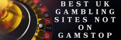 Exploring Casinos Not on Gamstop UK Opportunities and Benefits